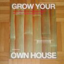 grow your own house