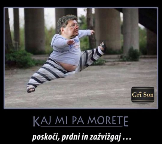 Kaj mi morete